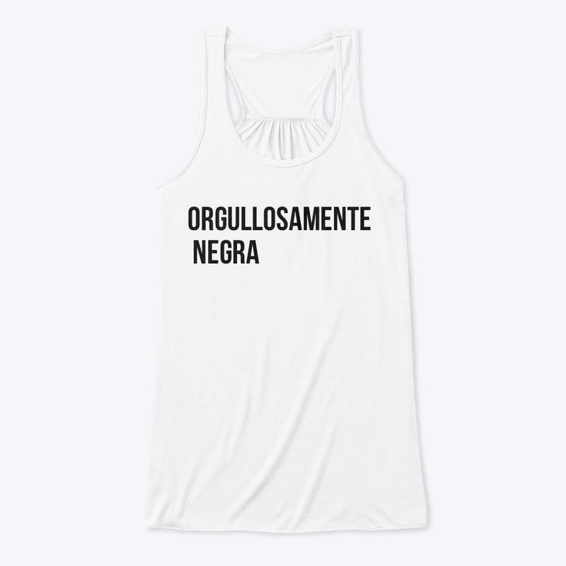 NEGRA & PROUD 